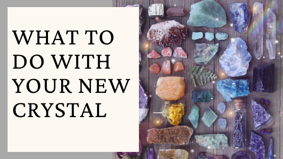 What to Do With Your New Crystal: Observe, Arrange, and Journal